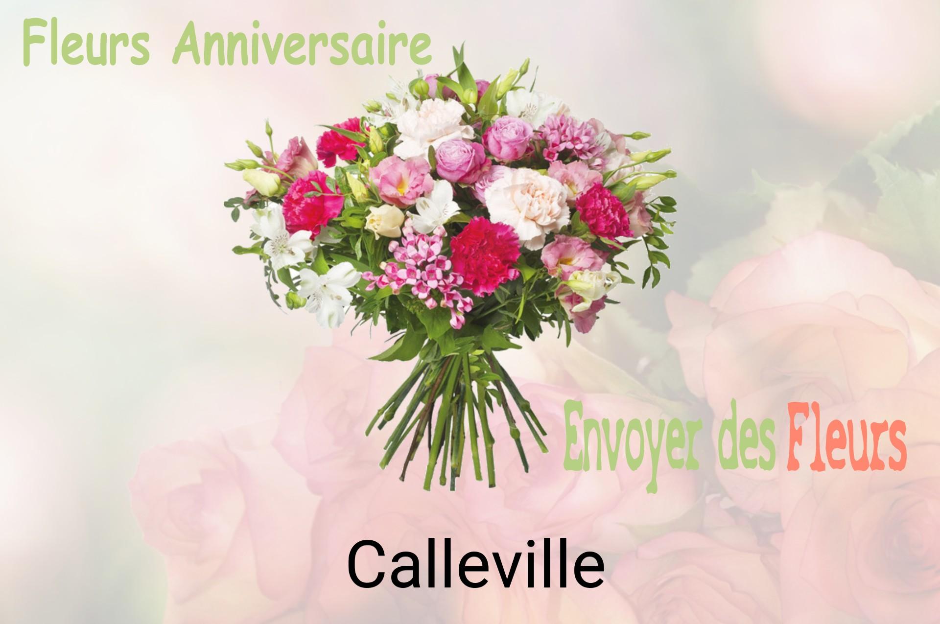 Bouquet de fleurs d’anniversaire livré à Calleville